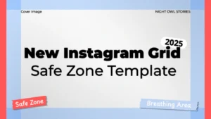 Instagram Grid Safe Zone Template 2025